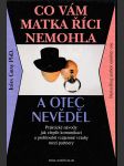 Co vám matka říci nemohla a otec nevěděl - náhled