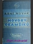 Hovory okamžiků - kniha feuilletonů - novák arne - náhled