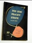 Pod zemí pracují stroje - náhled