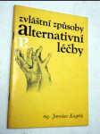 Zvláštní způsoby alternativní léčby - náhled