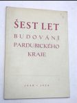 Šest let budování pardubického kraje 1949 - 1954 - náhled