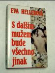 S dalším mužem bude všechno jinak - náhled