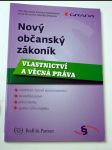 Nový občanský zákoník vlastnictví a věcná práva - náhled