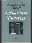 Letiace tiene, Pustokvet (veľký formát) - náhled