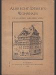 Albrecht Dürer's Wohnhaus und seine Geschichte - náhled