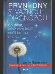 První dny s vážnou diagnózou - Co dělat, když vám lékař sdělí krutou pravdu  - náhled