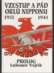 Vzestup a pád orlů Nipponu 1931 - 1941 - Prolog - náhled