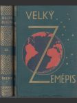 Čechy I.+II. - Velký zeměpis všech dílů světa - Republika československá - náhled