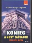 Koniec a nový začiatok - posolstvo Mayov - náhled