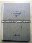 Hebezeuge, Berechnung, Konstruktion und Ausführung der wichtigsten Flaschenzüge, Winden, Krane und Aufzüge mit besonderer Berücksichtigung der elektrisch betriebenen Hebezeuge dieser Art. POUZE OBRAZOVÁ ČÁST - náhled