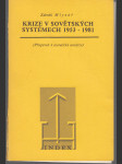 Krize v sovětských systémech 1953 - 1981 - Příspěvek k teoretické analýze - náhled