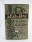 Die Zahl im Kriege: Statistische Daten aus der neueren Kriegsgeschichte in graphischer Darstellung - náhled