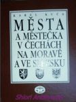 Města a městečka v čechách na moravě a ve slezsku - ii. díl h - kole - kuča karel - náhled