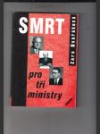 Smrt pro tři ministry - náhled