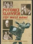 Potomci slavných žijí mezi námi - náhled