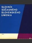 Slovník súčasného Slovenského umenia - náhled