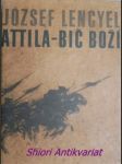 Attila - bič boží - lengyel józsef - náhled