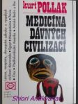 Medicína dávných civilizací - pollak kurt - náhled