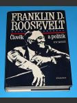 Franklin D. Roosevelt - Člověk a politik - náhled