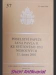 Poselství papeže jana pavla ii. ke světovému dni nemocných 11. února 2001 ze dne 22. srpna 2000 - jan pavel ii. - náhled