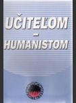 Učiteľom-humanistom - náhled