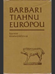 Barbari tiahnu Európou - náhled