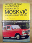 Moskvič 408, 412, 426, 427, 433, 434 - údržba, opravy a seřizování automobilů - náhled