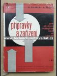 Přípravky a zařízení - pro zkrácení vedlejších časů ve výrobě I. - náhled