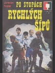 Po stopách rychlých šípů - náhled