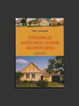 Putování za jihočeskou lidovou architekturou - náhled