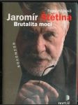 Jaromír Štětina - Brutalita moci - náhled