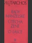 Rady manželské, Útecha ženě, O lásce - náhled