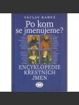 Po kom se jmenujeme? Encyklopedie křestních jmen (křestní jména) - náhled