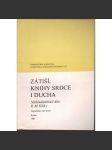 Zátiší, knihy srdce i ducha [Nakladatelské dílo B. M. Klika Jmenný a chronologický rejstřík a rejstřík vydavatelství a tiskáren ]. - náhled