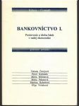 Bankovníctvo Postavenie a úloha bánk I. - náhled