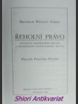 Řeholní právo - instituty zasvěceného života a společnosti apoštolského života - zubert bronislaw wenanty - náhled