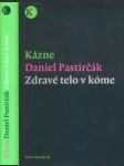 Zdravé telo v kóme - náhled