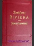 Die Riviera. Das südöstliche Frankreich. Korsika - Die Kurorte in Südtirol, an den oberitalienischen Seen und am Genfer See - náhled