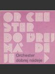 Orchester dobrej nadeje - náhled