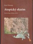 Atopický ekzém (Patofyziológia, klinika a liečba) - náhled