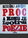 Proč a komu je zapotřebí poezie ? - asejev nikolaj - náhled