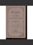 Kancionál. Sbírka nábožných katolických písní k rozmnožení veřejné i domácí pobožnosti (1870) - náhled