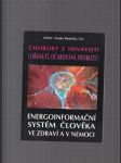 Choroby z nenávisti (uřknutí, očarování, prokletí) - Energoinformační systém člověka ve zdraví a nemoci - náhled