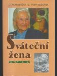 Sváteční žena - zita kabátová - náhled