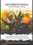 Akvárium doma - krásná akvária a okrasné bazény v příbězích a praktických radách pro začátečníky i pokročilé - náhled