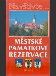 Navštivte... Městské památkové rezervace - náhled