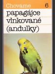 Chováme papagájce vlnkované (andulky) - náhled