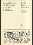 Zdravotníctvo na Slovensku v období feudalizmu  - náhled