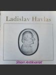 LADISLAV HAVLAS glyptik - Katalog výstavy Polabského muzea v Poděbradech - červenec - září 1987 - HAVLAS Ladislav / HILČR Jindřich / KUTINA Jiří - náhled