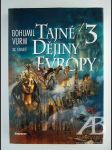 Tajné dějiny Evropy 3 - náhled